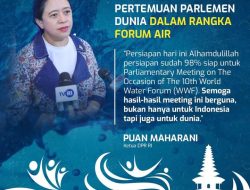 Puan Maharani Mengecek Lokasi Parliamentary Meeting on The Occasion of The 10th World Water Forum