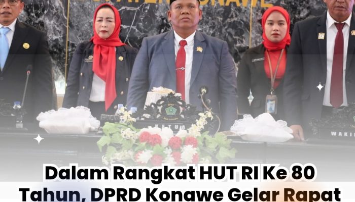 Dalam Rangkat HUT RI Ke 80 Tahun, DPRD Konawe Gelar Rapat Paripurna Istimewa Dengarkan Pidato Kenegaraan Presiden
