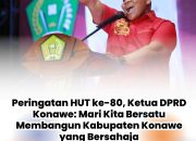 Peringatan HUT ke-80, Ketua DPRD Konawe: Mari Kita Bersatu Membangun Kabupaten Konawe yang Bersahaja