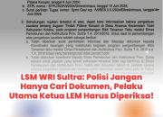 LSM WRI Sultra: Polisi Jangan Hanya Cari Dokumen, Pelaku Utama Ketua LEM Harus Diperiksa!