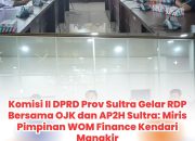 Komisi II DPRD Prov Sultra Gelar RDP Bersama OJK dan AP2H Sultra: Miris Pimpinan WOM Finance Kendari Mangkir