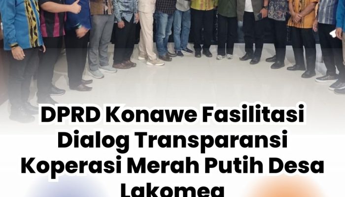 DPRD Konawe Fasilitasi Dialog Transparansi Koperasi Merah Putih Desa Lakomea