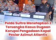 Polda Sultra Menetapkan 2 Tersangka Kasus Dugaan Korupsi Pengadaan Kapal Pesiar Azimut Atlantis