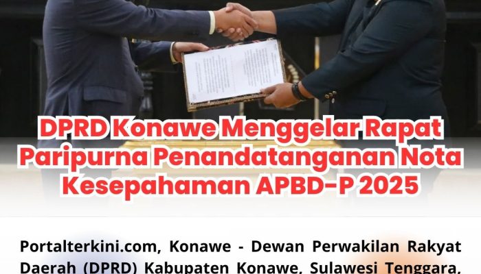 DPRD Konawe Menggelar Rapat Paripurna Penandatanganan Nota Kesepahaman APBD-P 2025