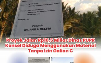 Proyek Jalan Rp10,5 Miliar Dinas PUPR Konsel Diduga Menggunakan Material Tanpa Izin Galian C