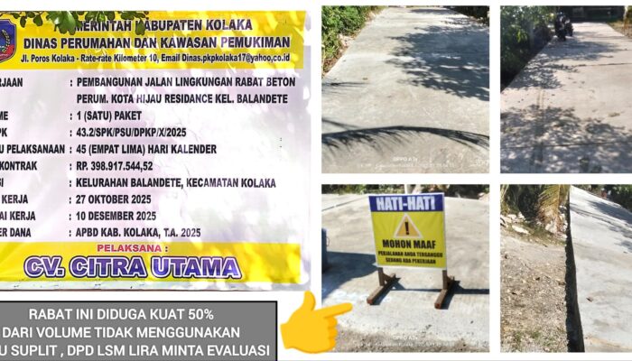 LIRA Kolaka Temukan Dugaan Penyimpangan Serius pada Proyek Rabat Beton di Kelurahan Balandete