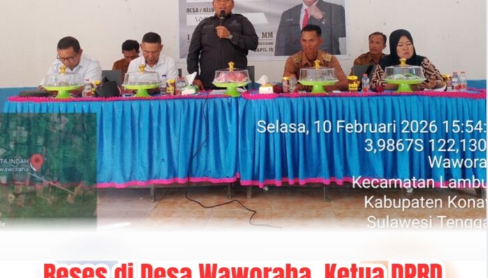 Reses di Desa Waworaha, Ketua DPRD Konawe: Semua Aspirasi Masyarakat akan Kita Kawal dan Pejuangkan
