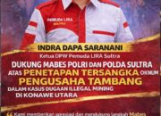 Ketua DPW Pemuda LIRA Sultra Dukung Mabes Polri atas Penetapan Tersangka Oknum Pengusaha Tambang di Konawe Utara