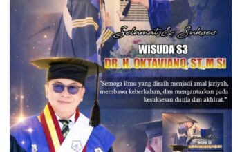 Selamat dan Sukses Atas Pencapaian Luar Biasa Dalam Meraih Gelar Dr. H. Oktaviano, ST., M.Si.
