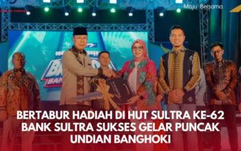 Bertabur Hadiah di HUT Sultra ke-62 Bank Sultra Sukses Gelar Puncak Undian BANGHOKI