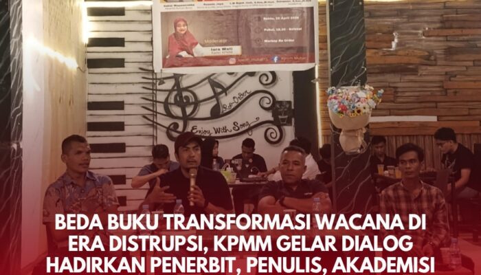 Beda Buku Transformasi Wacana di Era Distrupsi, KPMM Gelar Dialog Hadirkan Penerbit, Penulis, Akademisi Hingga Politisi