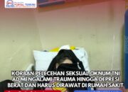 Korban Pelecehan Seksual Oknum TNI AD Mengalami Trauma Hingga Depresi Berat dan Harus Dirawat di Rumah Sakit