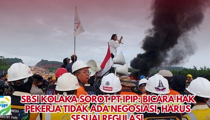 SBSI Kolaka Sorot PT IPIP: Bicara Hak Pekerja Tidak Ada Negosiasi, Harus Sesuai Regulasi