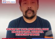 Oknum TNI yang Mencabuli Anak Dibawah Umur Akhirnya Ditangkap di Bone