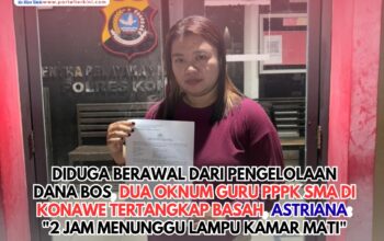 Diduga Berawal dari Pengelolaan Dana BOS, Dua Oknum Guru PPPK SMA di Konawe Tertangkap Basah, Astriana: “2 Jam Menunggu Lampu Kamar Mati”
