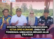 Dorong Percepatan Pembangunan, Ketua DPRD Konawe: Jembatan Pondidaha-Sabulakoa Menjadi Jalur Strategis