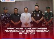 DPRD Konawe Tegaskan Komitmen Perjuangkan Hak Buruh di Peringatan May Day 2026