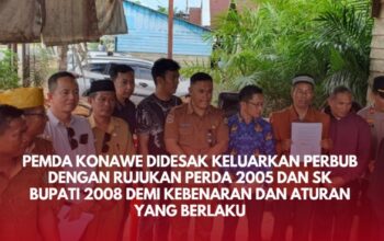 Pemda Konawe Didesak Keluarkan Perbub dengan Rujukan Perda 2005 dan SK Bupati 2008 Demi Kebenaran dan Aturan yang Berlaku