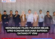 Menunggak Pajak Puluhan Miliar,  DPRD Konawe Bersama Bapenda Datangi PT VDNI