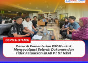 Demo di Kementerian ESDM untuk Mengevaluasi Seluruh Dokumen dan Tidak Keluarkan RKAB PT ST Nikel