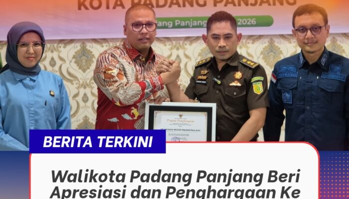 Walikota Padang Panjang Beri Apresiasi dan Penghargaan Ke Kejari Padang Panjang