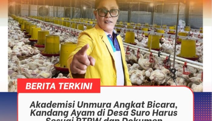 Akademisi Unmura Angkat Bicara, Kandang Ayam di Desa Suro Harus Sesuai RTRW dan Dokumen Lingkungan