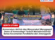 Konsorsium Aktivis dan Masyarakat Menggugat Demo di Kemendagri Terkait Maladministrasi Batas Kecamatan Pondidaha dan Amonggedo
