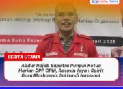 ‎‎Abdur Rajab Saputra Pimpin Ketua Harian DPP GPM, Rasmin Jaya : Spirit Baru Marhaenis Sultra di Nasional