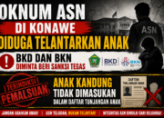Oknum ASN di Konawe Diduga Telantarkan Anak, Jumriani: “Kedua Anaknya Tidak Dimasukan Dalam Daftar Tunjangan Anak”