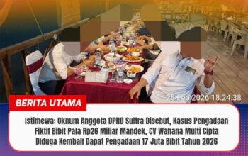 Istimewa: Oknum Anggota DPRD Sultra Disebut, Kasus Pengadaan Fiktif Bibit Pala Rp26 Miliar Mandek, CV Wahana Multi Cipta Diduga Kembali Dapat Pengadaan 17 Juta Bibit Tahun 2026