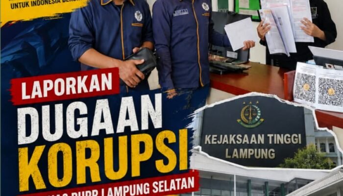 Sejumlah Proyek Dinas PUPR Lampung Selatan Tahun 2024 dan 2026 Dilaporkan DPP KAMPUD Ke Kejati Lampung
