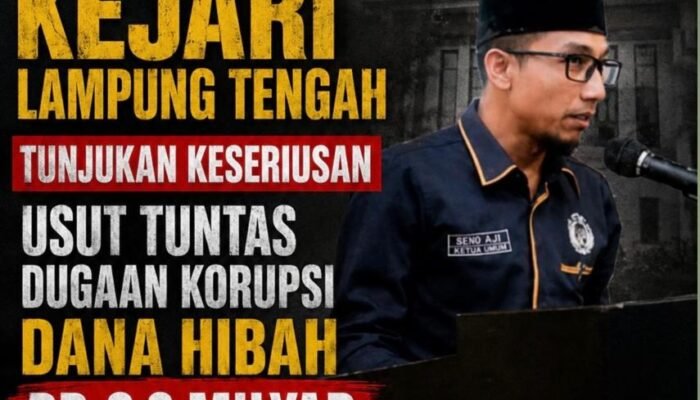 Dugaan Korupsi Dana Hibah Kabag Kesra Lampung Tengah Tahun 2024, DPP KAMPUD Desak Kejari Serius dan Usut Tuntas