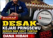 DPP KAMPUD Desak Kejari Serius dan Usut Tuntas Kasus Dugaan Korupsi Dana Hibah Bawaslu Pringsewu Tahun 2024