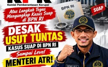 DPP KAMPUD Desak KPK Usut Tuntas Suap di BPN RI Hingga Level Menteri: Copot Nusron Wahid