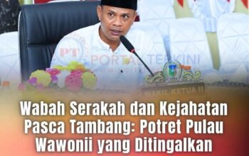 Wabah Serakah dan Kejahatan Pasca Tambang: Potret Pulau Wawonii yang Ditingalkan