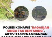 Polres Konawe “Bagaikan Singa tak Bertaring”, Aktivitas Penambangan Pasir di Desa Belatu Semakin Merajalela