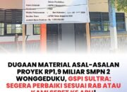 Dugaan Material Asal-Asalan Proyek Rp1,9 Miliar SMPN 2 Wonggeduku, GSPI Sultra: Segera Perbaiki Sesuai RAB atau Kami Seret ke APH!