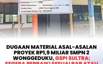 Dugaan Material Asal-Asalan Proyek Rp1,9 Miliar SMPN 2 Wonggeduku, GSPI Sultra: Segera Perbaiki Sesuai RAB atau Kami Seret ke APH!